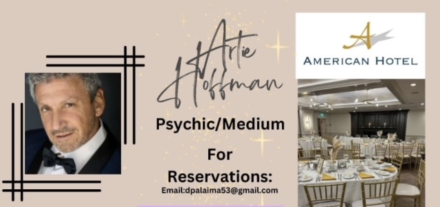 AMERICAN HOTEL | MAY 14, 2024| PSYCHIC EVENT w/ARTIE HOFFMAN LIVE!